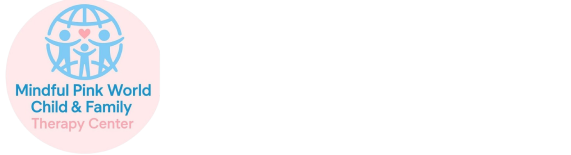 Mindful Pink World Child & Family Therapy Center